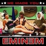 200px-Eminem_-_We_Made_You.jpg