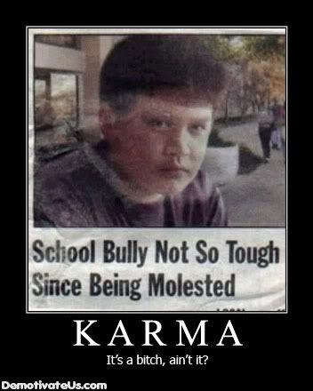 [Image: karma-its-a-bitch-aint-it-demotivat.jpg]